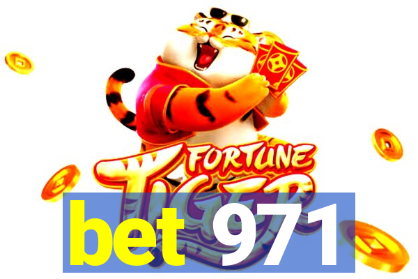 bet 971